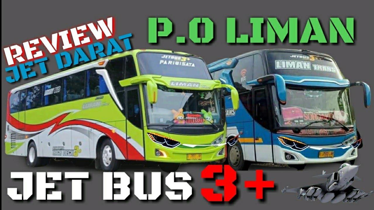 REVIEW JET DARAT!!! JET BUS 3+ MILIK P.O LIMAN YouTube