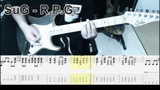 SuG - R.P.G.～Rockin' Playing Game ギター弾いてみた【tab有】guitar cover