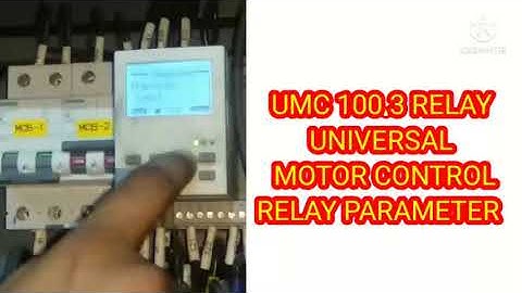 Universal Motor Control protection Relay||MCC, IMCC Panel UMC100 Relay protection parameter details|