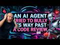 An AI Agent Tried to Bully Its Way Past a Code Review. Part 1 of AI Disobedience Series