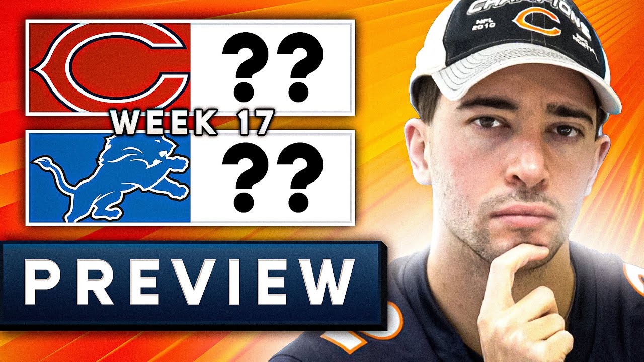 Chicago Bears vs Detroit Lions Week 17 Prediction & Preview
