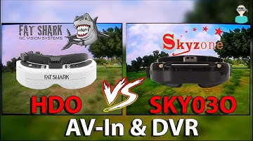 Skyzone SKY03O Vs. Fatshark HDO - Screen & DVR AV-In Comparison