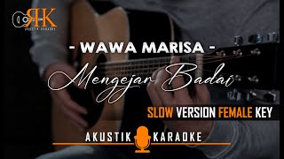 Mengejar Badai - Akustik Karaoke | Slow Version Nada Wanita