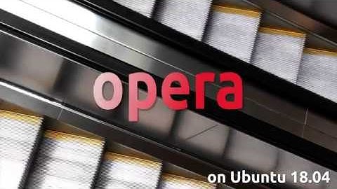 How to install Opera Browser on Ubuntu 18.04