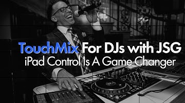 TouchMix for DJs with JSG - iPad App is a Game Changer