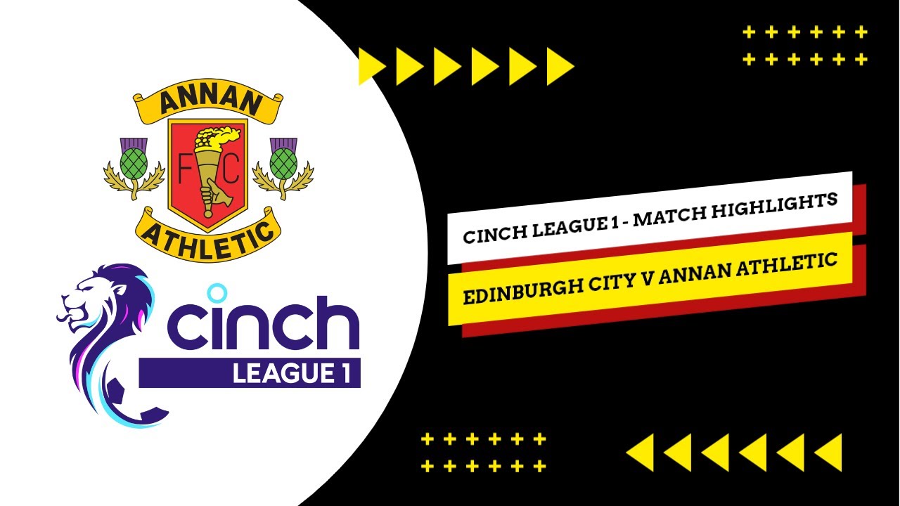 Edinburgh City 32 Annan Athletic Match Highlights YouTube