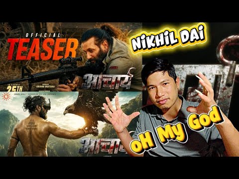 Aacharya || Movie Official Teaser 2026 | Nikhil Upreti(Reaction by Saroj Tamang)#Aacharya#subscribe 