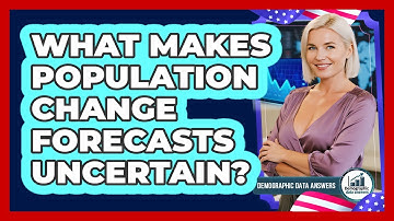 What Makes Population Change Forecasts Uncertain? - Demographic Data Answers