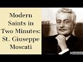 Modern Saints in Two Minutes: St. Giuseppe Moscati