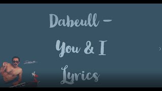 Dabeull - You & I Lyrics / Lyric Video [English]