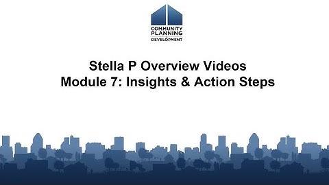 Stella Performance Overview Videos: Module 7: Insights and Action Steps