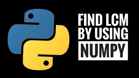 Find LCM by using NumPy|| Python in Hindi