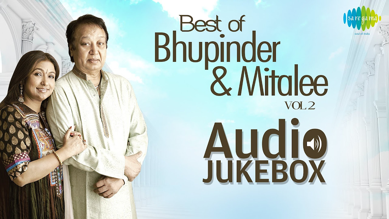 Bhupinder Mitalee Ghazals  Popular Ghazals Collection  Audio Jukebox