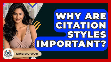 Why Are Citation Styles Important? - High School Toolkit