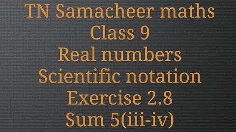 Sum 5 (iii-iv)/Exercise 2.8/Real numbers/Class 9/ Tamilnadu Samacheer maths/ Nithyaganesh Maths