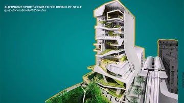 THESIS ARCH-RMUTT-2015 : F007 ALTERNATIVE SPORTS COMPLEX : FOR URBAN LIFESTYLE