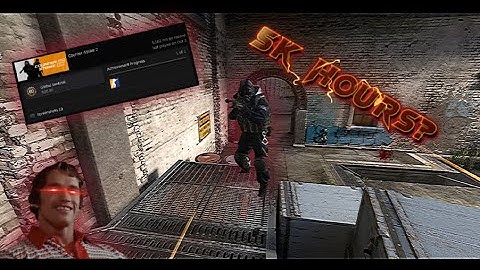 What 5K Hours Of Counter Strike Looks Like