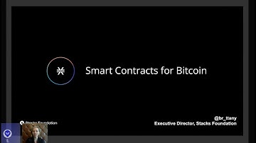 Stacks / Blockstack - Smart Contracts for Bitcoin