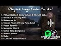 Playlist Lagu Galau SAD brutal Vibes Tik Tok 2024 Pilihan Hatiku X Cinta Terbaik X Memilih Setia