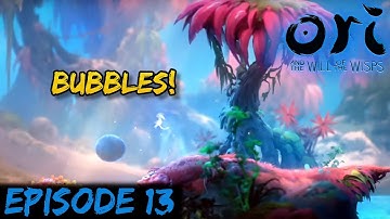 To the Luma Pools! | Ori and the Will of the Wisps | Ep. 13