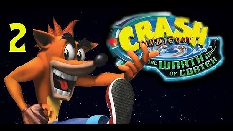 Scott and Sonny Play - Crash Bandicoot: The Wrath Of Cortex - Part 2