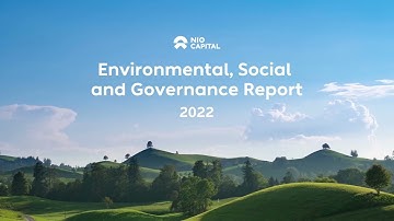 NIO Capital Releases 2022 ESG Report