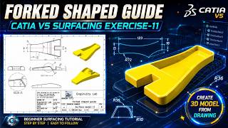 Forked Shaped Guide | Create 3D Model from Drawing | CATIA V5 Beginner Surfacing Exercise-11