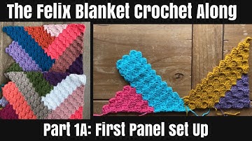 The Felix Blanket Crochet Along Part 1A