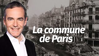 Au cœur de l'Histoire: La commune de Paris 140ème anniversaire (Franck Ferrand)