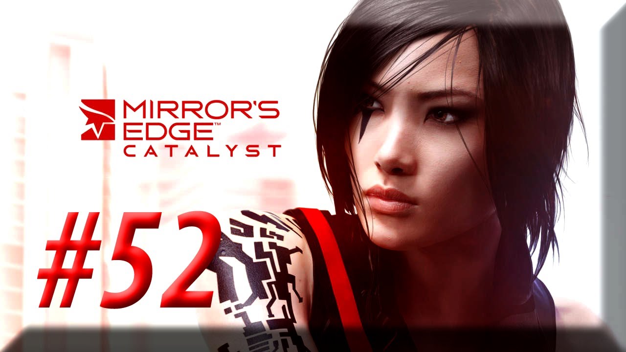Mirrors edge Catalyst w/ NERDIAQ Ep.52 - Get Those Grids