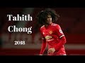 Tahith Chong (Manchester United) 2017/2018 Full Highlights