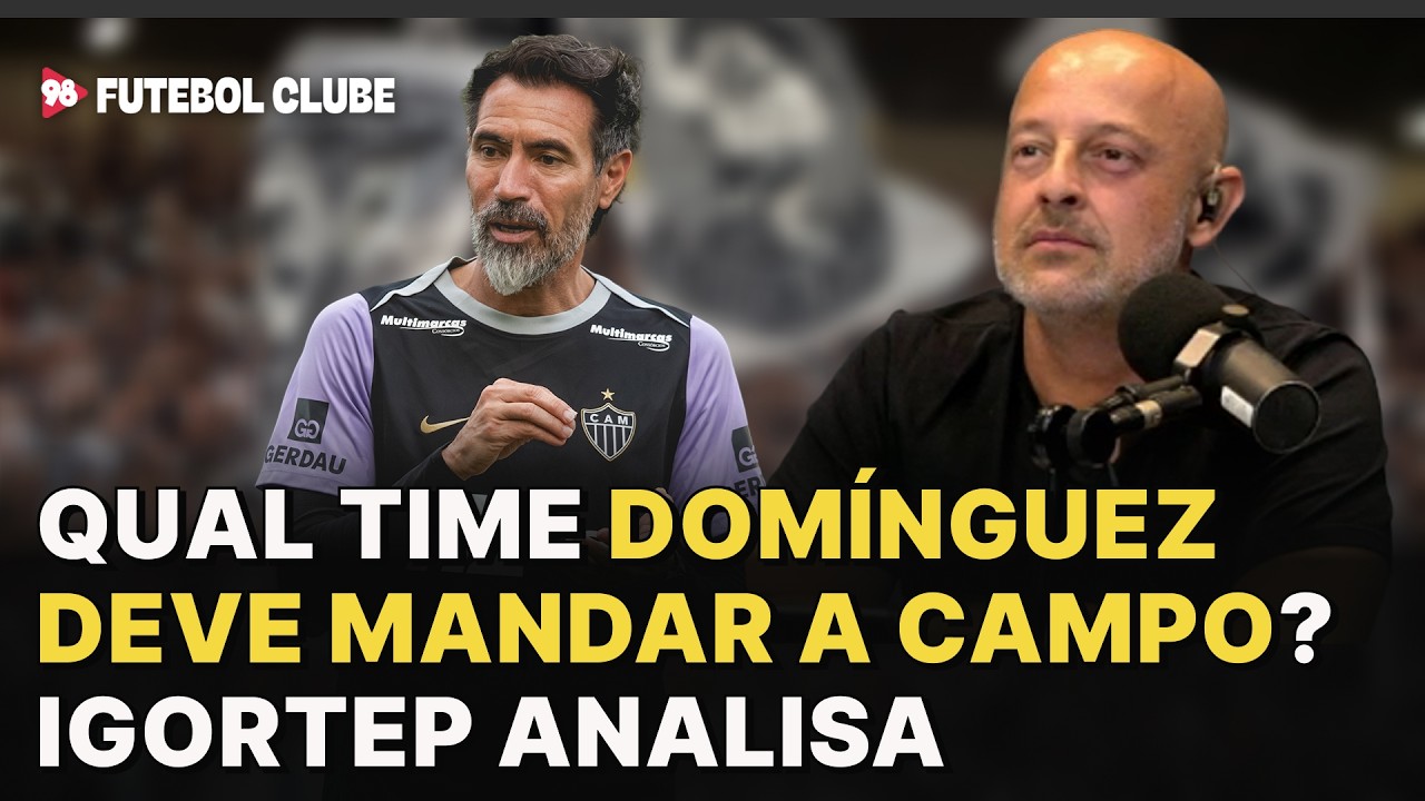 Como o Galo deve ir a campo contra o Cruzeiro na final do Mineiro? Igortep faz a sua análise