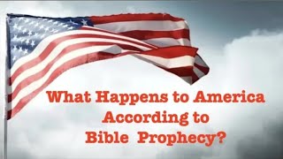 Q&A:  WHERE IS AMERICA IN GOD'S END-OF-DAYS BIBLICAL PROPHECIES &  WHAT MAY HAPPEN TO AMERICA?