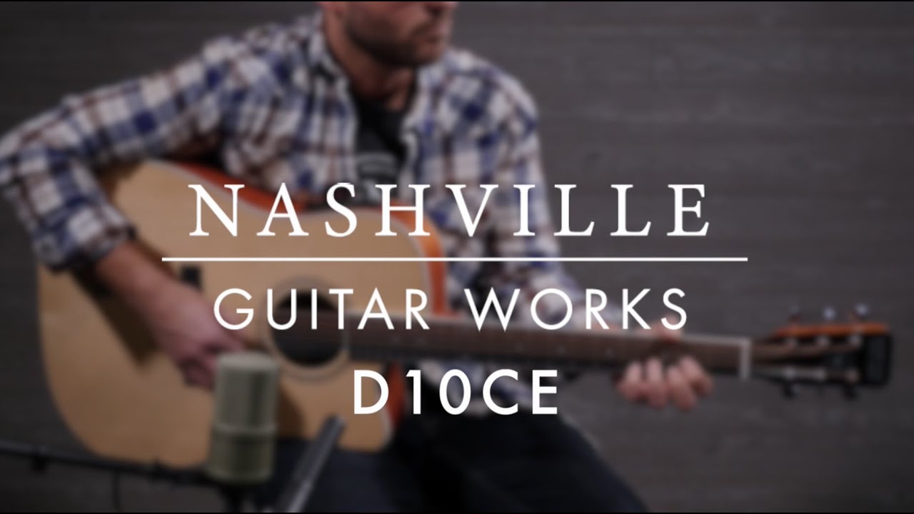 Nashville Guitar Works D10CE Acoustic Electric YouTube