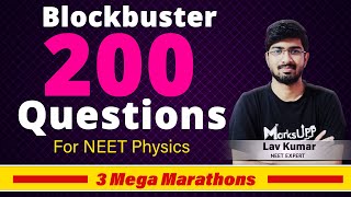 Final Lap 200 Blockbuster Questions For NEET 2022 Physics🔥 | Must Watch Series Ft. Lav Kumar