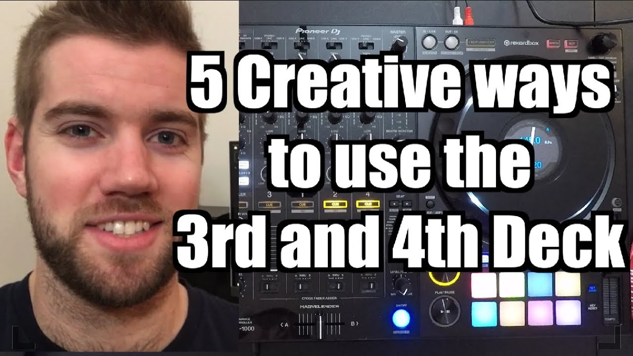 5 Different Ways to use the 3rd and 4th Deck While DJing - TimmyG