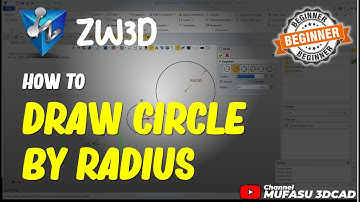 ZW3D How To Draw Circle By Radius