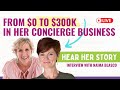 How to build a concierge business from 0 to 300k