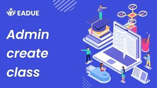 How to create class in admin - Eadeu