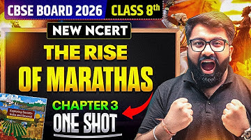 The Rise of Marathas | Class 8 New NCERT SST Chapter 3 | By Gautam Lakhani