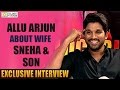 Allu arjun about his wife and son  filmyfocuscom