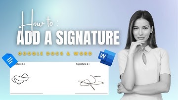 2 Ways to Add a Signature in Google Docs or Microsoft Word — 2025 Step-by-Step Tutorial