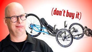 3 Reasons to NOT Buy a Recumbent Trike...