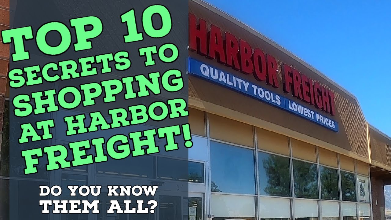Top 10 Secrets to Shopping at Harbor Freight!