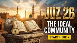 Quran Juz 26 Day 26   An Explanatory Translation  The Ideal Community  Ramadan 2026