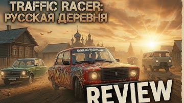 🚗 Traffic Racer: Russian Village – Full Review & Gameplay Experience 🇷🇺 | Mobile Racing Game