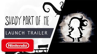 Shady Part of Me - Launch Trailer - Nintendo Switch