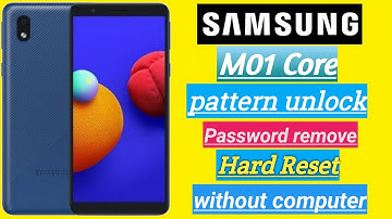 M01 Core Pattern unlock , Password Remove