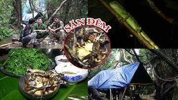 VÀO RỪNG SĂN BẮT, NGỦ RỪNG, CUỘC SỐNG HOANG DÃ - Rừng Già 4 Tiến | T2