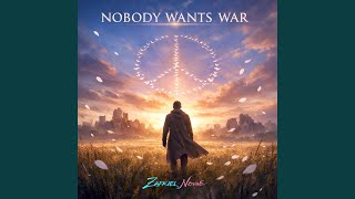 Download lagu Nobody Wants War